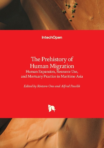 The Prehistory of Human Migration: Human Expansion, Resource Use, and Mortuary Practice in Maritime Asia