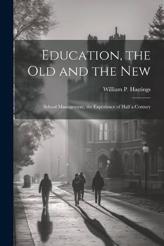 Education, the Old and the New