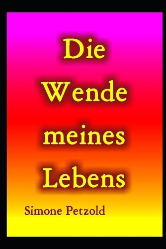 Die Wende meines Lebens: (1 Starke Frauen)