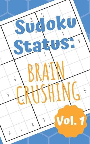 Sudoku Status Brain Crushing Vol. 1