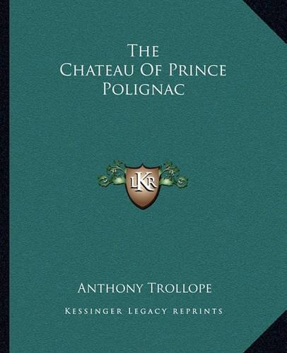 The Chateau Of Prince Polignac