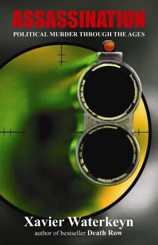Assassination: Political Murder Through the Ages