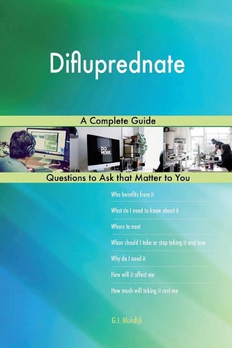 Difluprednate; A Complete Guide
