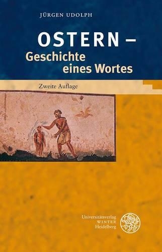 'Ostern' - Geschichte Eines Wortes