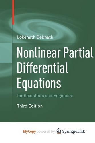 Nonlinear Partial Differential Equations for Scientists and Engineers