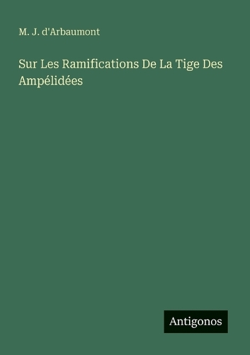 Sur Les Ramifications De La Tige Des Ampélidées