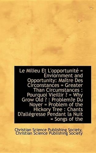 Le Milieu Et L'Opportunit = Enviornment and Opportunity