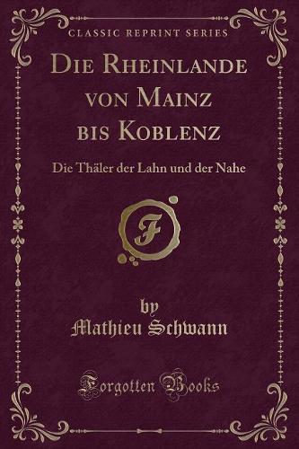 Die Rheinlande Von Mainz Bis Koblenz