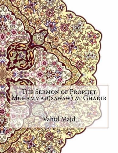 The Sermon of Prophet Muhammad(sawaw) at Ghadir