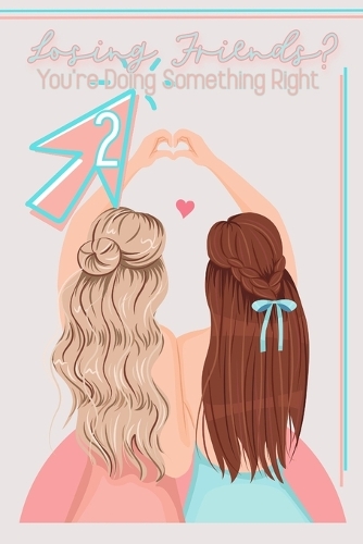 Losing Friends?: You're Doing Something Right part 2(72 Great Investing)