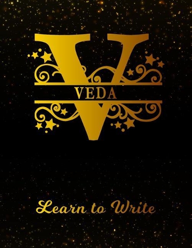 Veda Learn to Write: Personalized Letter V First Name Handwriting Primary Composition Practice Paper Gold Glitter Effect Notebook Cover Dashed Midline Workbook for Kinde