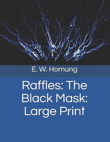 Raffles: The Black Mask: Large Print
