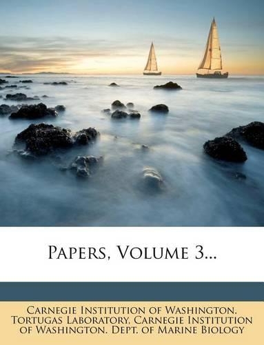Papers, Volume 3...