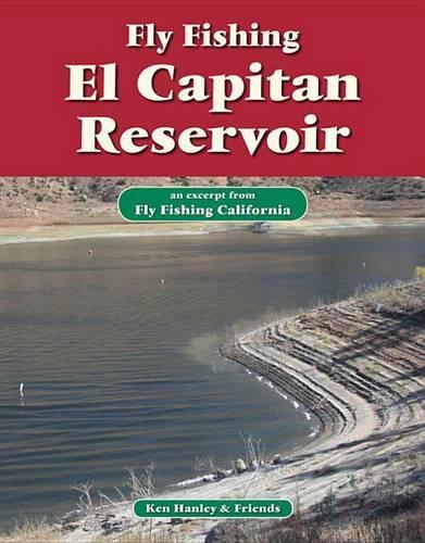Fly Fishing El Capitan Reservoir