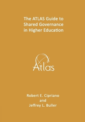 The ATLAS Guide to Shared Governance in Higher Education