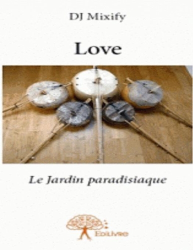 Love (Le Jardin paradisiaque)