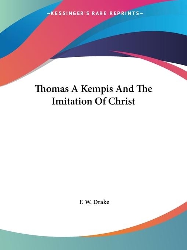 Thomas A Kempis And The Imitation Of Christ