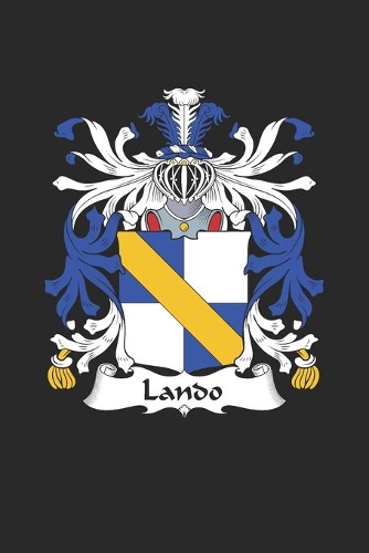 Lando: Lando Coat of Arms and Family Crest Notebook Journal (6 x 9 - 100 pages)