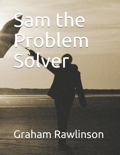 Sam the Problem Solver: (1 Sam's World)