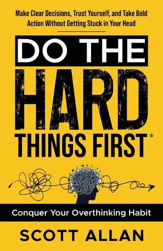 Do the Hard Things First