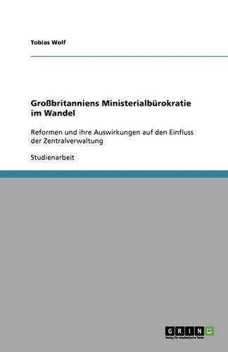Großbritanniens Ministerialbürokratie im Wandel