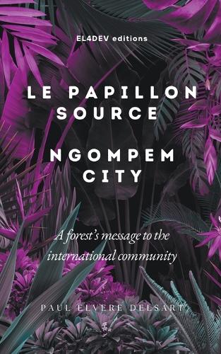Le Papillon Source - Ngompem City