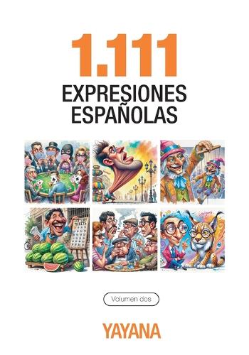 1.111 Expresiones Españolas: Volumen DOS(2 1.111 Expresiones Españolas)