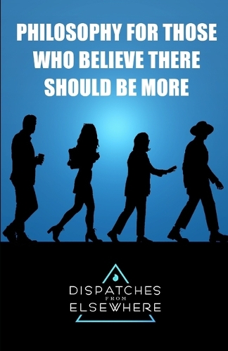 Dispatches from Elsewhere