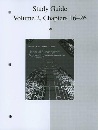 Financial & Managerial Accounting, Volume 2, Chapters 16-26
