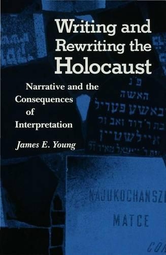 Writing and Rewriting the Holocaust
