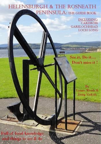 Helensburgh & the Rosneath Peninsula: The Guide Book