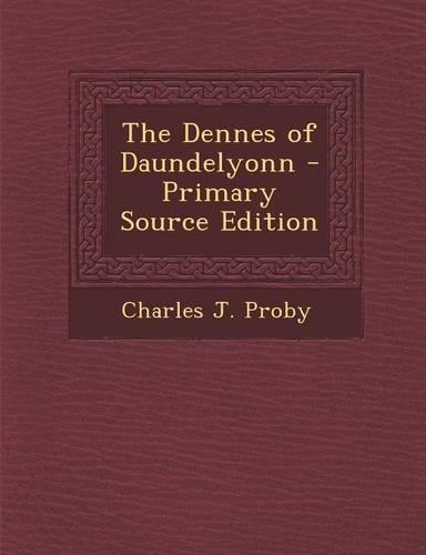The Dennes of Daundelyonn