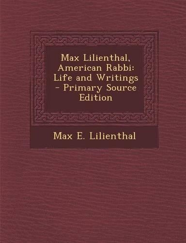 Max Lilienthal, American Rabbi