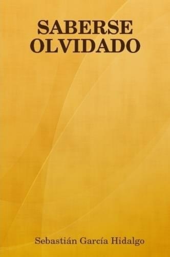 Saberse Olvidado