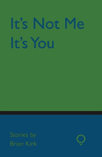 It's Not Me, It's You