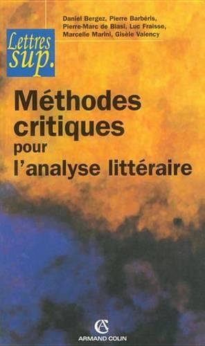 Methodes Critiques Pour L'Analyse Litteraire