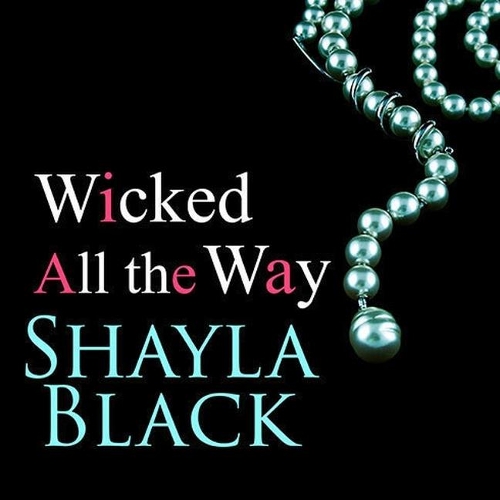 Wicked All the Way: (6 Wicked Lovers)