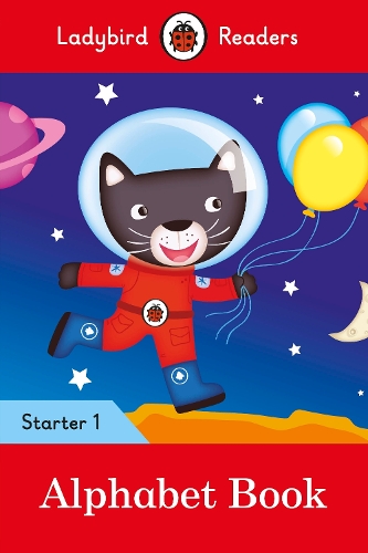 Ladybird Readers Starter Level 1 – Alphabet Book (ELT Graded Reader): (Ladybird Readers)