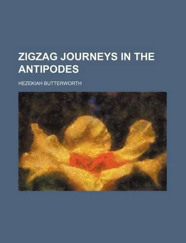 Zigzag Journeys in the Antipodes