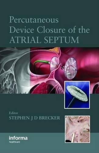 Percutaneous Device Closure of the Atrial Septum
