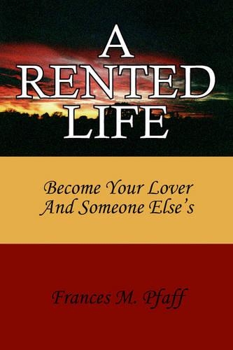 A Rented Life