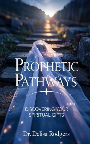 Prophetic Pathways