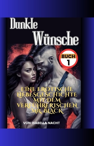 Dunkle Wünsche Buch 1