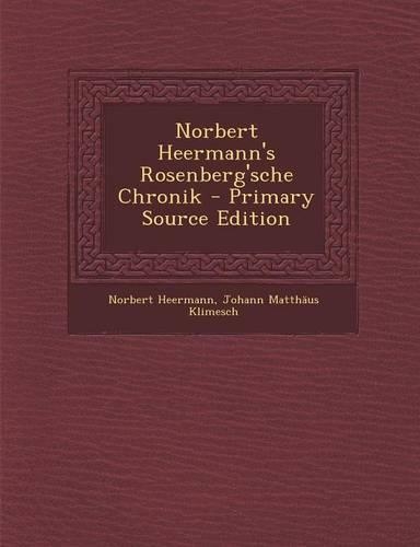 Norbert Heermann's Rosenberg'sche Chronik