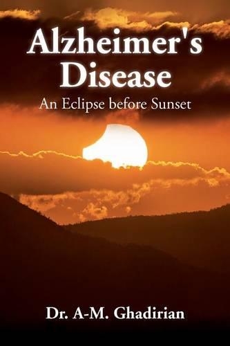 Alzheimer's Disease: An Eclipse before Sunset