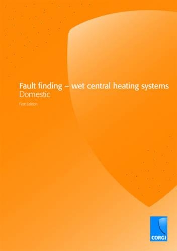 Fault Finding: Wet Central Heating Systems