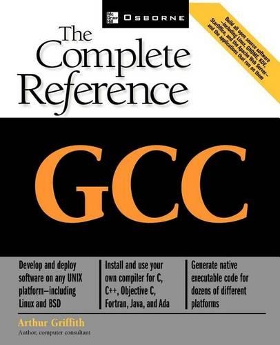Gcc: The Complete Reference