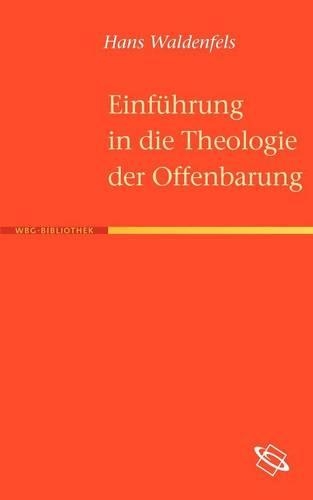 Einf Hrung in Die Theologie Der Offenbarung