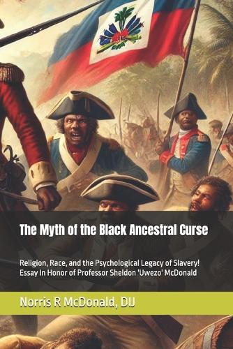 The Myth of the Black Ancestral Curse
