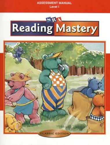 Reading Mastery Classic Level 1, Assessment Manual: (READING MASTERY SIGNATURE SERIES)